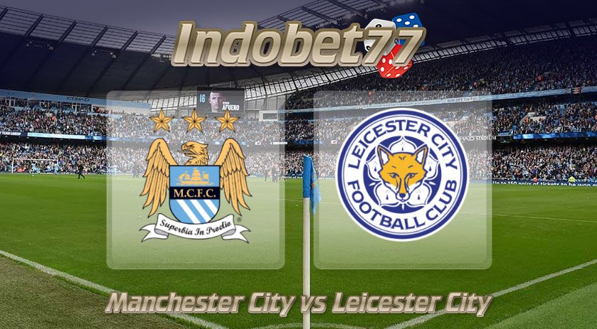 Prediksi Skor Manchester City vs Leicester City, 11 Februari 2018