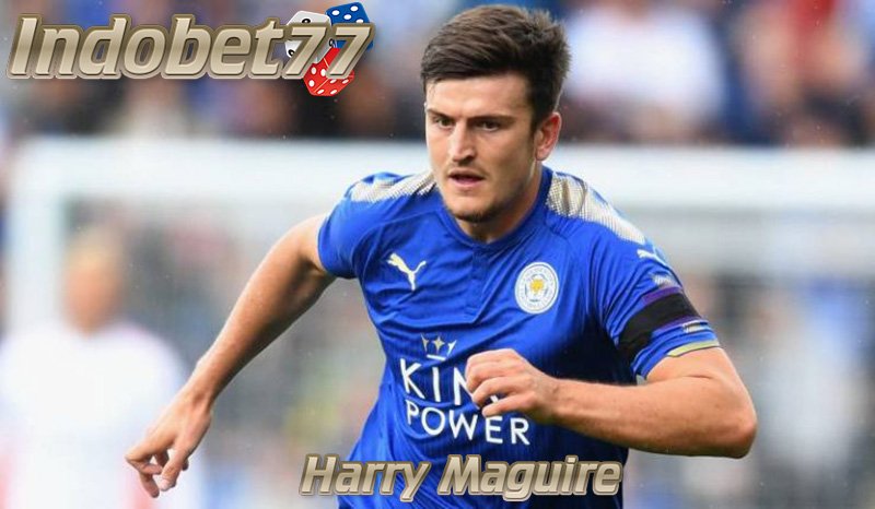 Harry Maguire Tidak Tertarik Nama Besar Manchester City